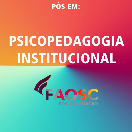 PÓS-GRADUAÇÃO EM PSICOPEDAGOGIA INSTITUCIONAL